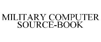 MILITARY COMPUTER SOURCE-BOOK