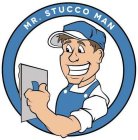 MR.. STUCCO MAN