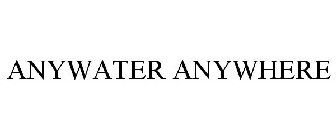 ANYWATER ANYWHERE