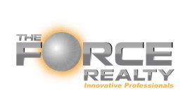 THE FORCE REALTY INNOVATIVE PROFESSIONALS