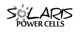 SOLARIS POWER CELLS