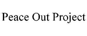 PEACE OUT PROJECT
