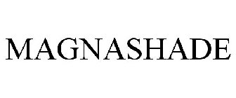 MAGNASHADE