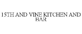 15TH AND VINE KITCHEN AND BAR