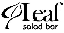 LEAF SALAD BAR