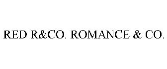 RED R&CO. ROMANCE & CO.