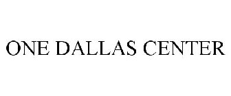 ONE DALLAS CENTER