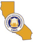 CALIFORNIA MUSIC EDUCATORS ASSOCIATION CMEA