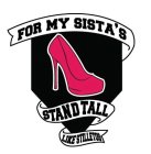FOR MY SISTA'S STAND TALL LIKE STILETTOS