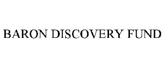 BARON DISCOVERY FUND
