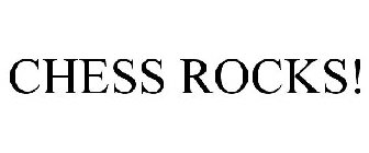 CHESS ROCKS!