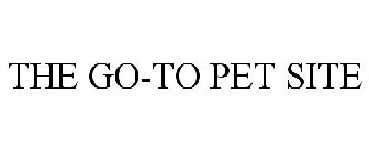THE GO-TO PET SITE