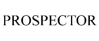 PROSPECTOR