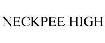 NECKPEE HIGH