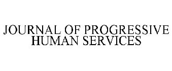 JOURNAL OF PROGRESSIVE HUMAN SERVICES