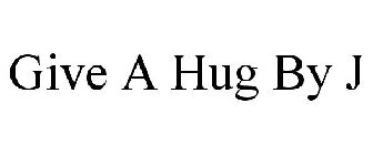GIVE A HUG BY J