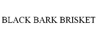 BLACK BARK BRISKET