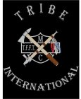 TRIBE MC INTERNATIONAL T.F.F.T.