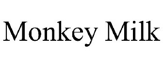 MONKEY MILK