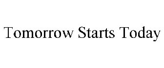 TOMORROW STARTS TODAY