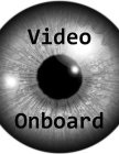 VIDEO ONBOARD