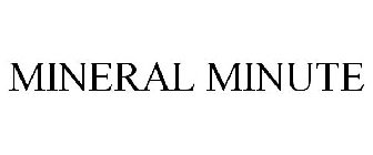MINERAL MINUTE