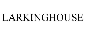 LARKINGHOUSE