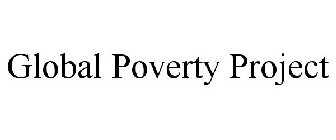 GLOBAL POVERTY PROJECT