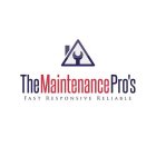 THEMAINTENANCEPRO'S FAST RESPONSIVE RELIABLE