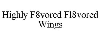 HIGHLY F8VORED FL8VORED WINGS