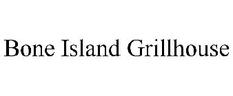 BONE ISLAND GRILLHOUSE