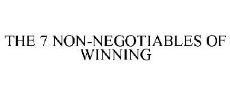 THE 7 NON-NEGOTIABLES OF WINNING