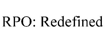 RPO: REDEFINED