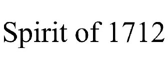 SPIRIT OF 1712