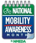 NATIONAL MOBILITY AWARENESS MONTH BY NMEDA