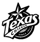 TEXAS CHICKEN SINCE 1952