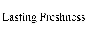 LASTING FRESHNESS