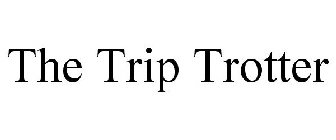 TRIP TROTTER