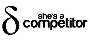 S SHE'S A COMPETITOR