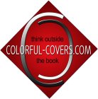 CC THINK OUTSIDE THE BOOK COLORFUL-COVERS.COM