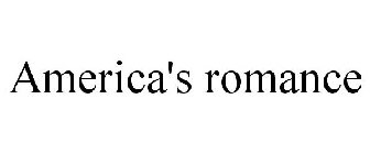 AMERICA'S ROMANCE