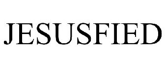 JESUSFIED