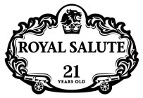 ROYAL SALUTE 21 YEARS OLD