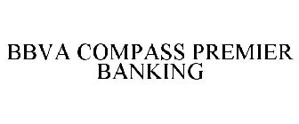 BBVA COMPASS PREMIER BANKING