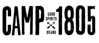 CAMP 1805 GOOD SPIRITS BRAND