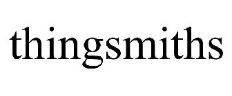 THINGSMITHS