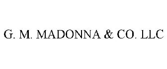 G. M. MADONNA & CO. LLC