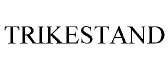 TRIKESTAND