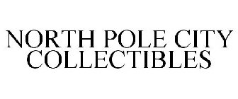 NORTH POLE CITY COLLECTIBLES