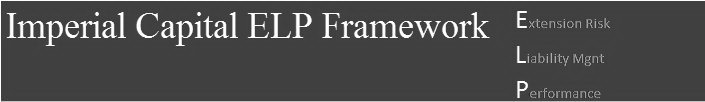 IMPERIAL CAPITAL ELP FRAMEWORK EXTENSION RISK LIABILITY MGNT PERFORMANCE